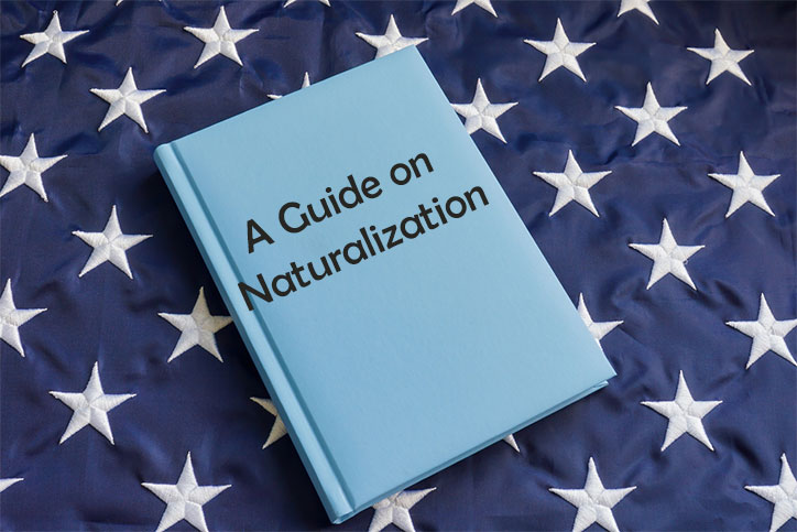 A Guide on Naturalization