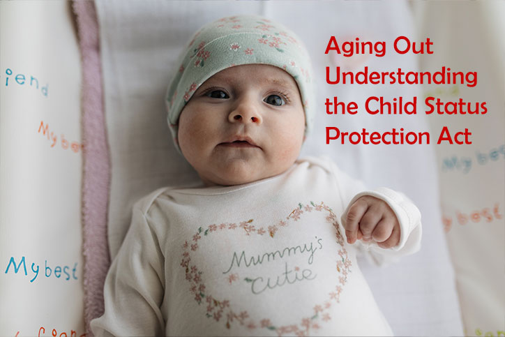 Aging Out Understanding the Child Status Protection Act