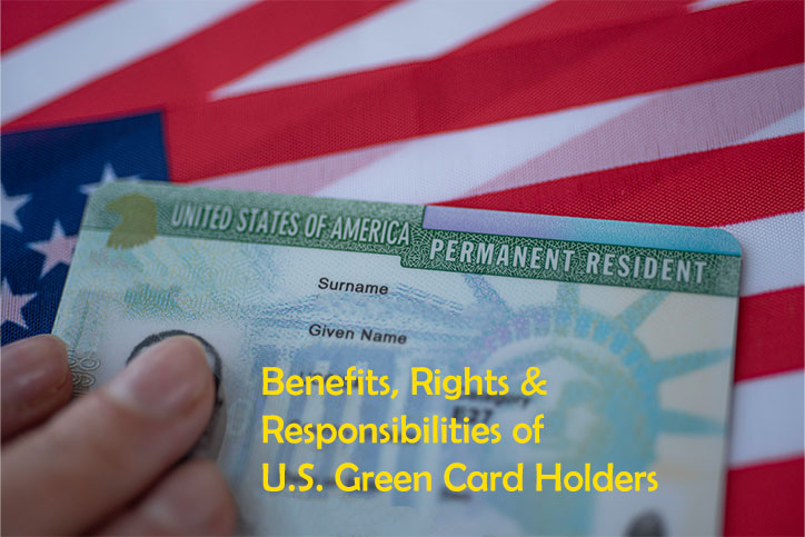 Benefits-Rights & Responsibilities of U.S. Green Card Holders