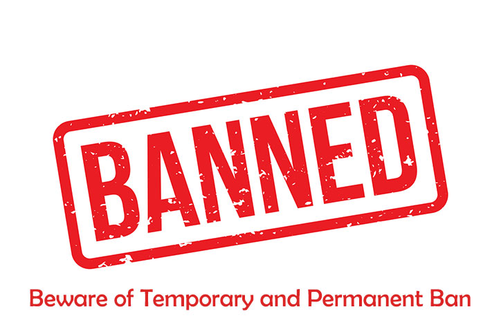 Beware of Temporary and Permanent Ban