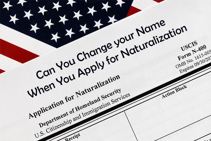 Can You Change your Name When You Apply for Naturalization