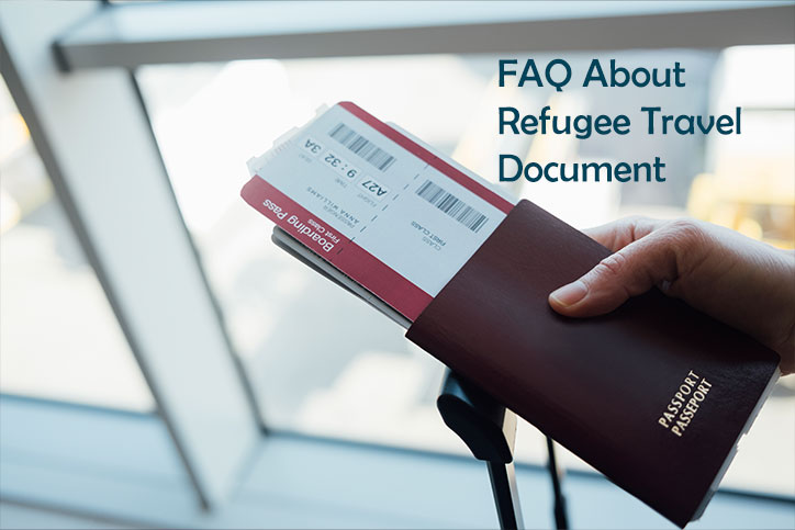 FAQ About Refugee Travel Document