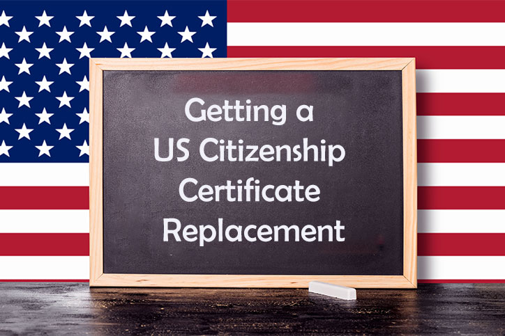 Getting a US Citizenship Certificate Replacement