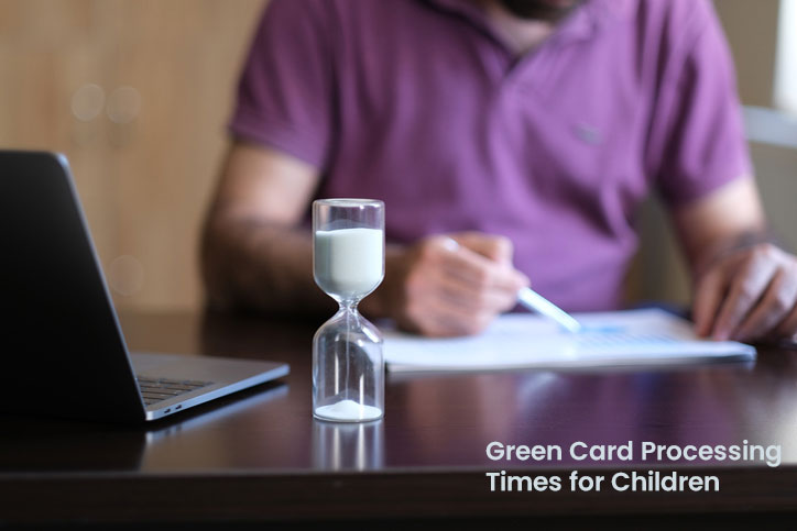 Green Card Processing Times for Children