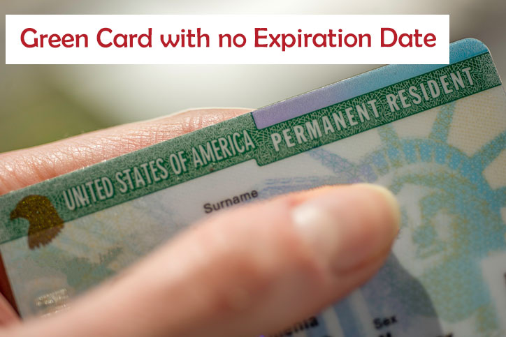 Green Card with no Expiration Date