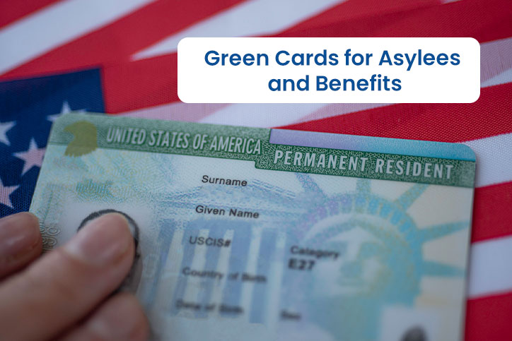 Green Cards for Asylees and Benefits