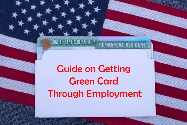 Guide on Getting Green Card Through Employment