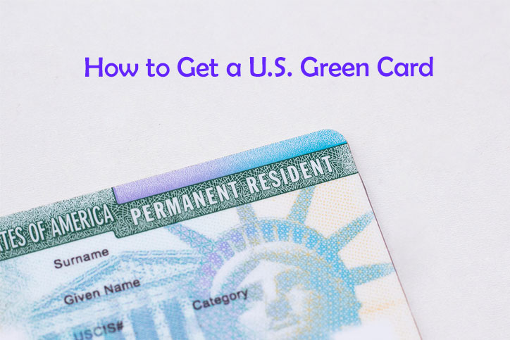 How to Get a U.S. Green Card