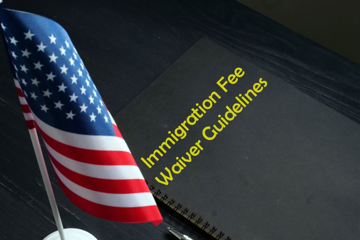 Immigration Fee Waiver Guidelines