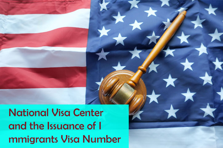 National Visa Center and the Issuance of Immigrants Visa Number