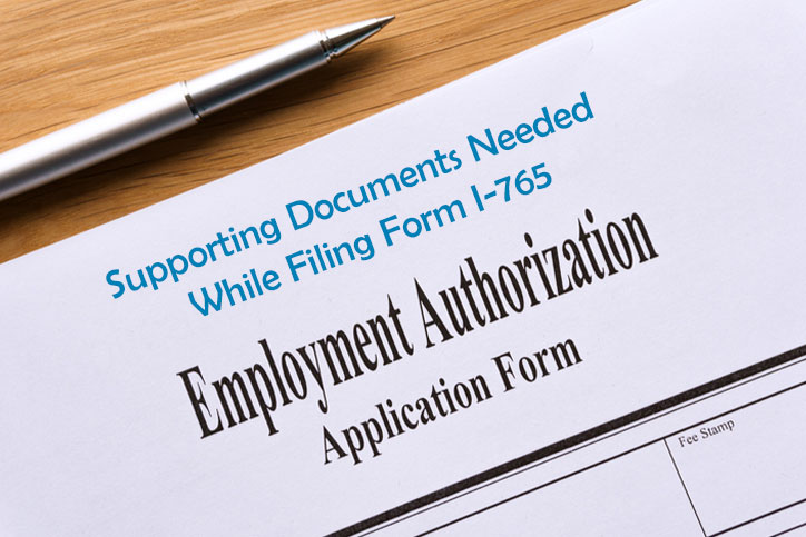 Supporting Documents Needed While Filing Form I-765