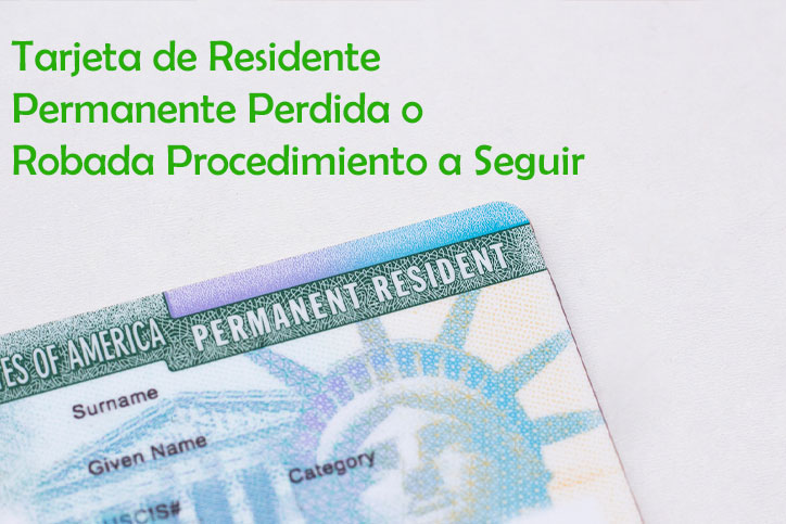 Tarjeta de Residente Permanente Perdida o Robada Procedimiento a Seguir