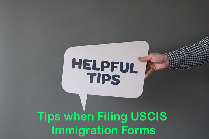 Tips when Filing USCIS Immigration Forms