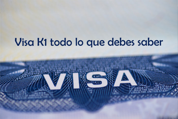 Visa-K1 todo lo que debes saber