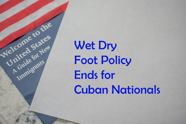 Wet Dry Foot Policy Ends for Cuban Nationals