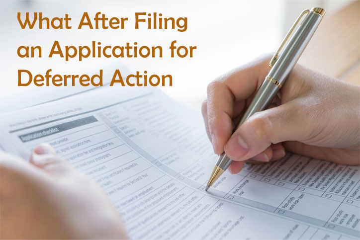 What After Filing an Application for Deferred Action