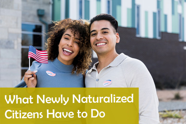 What Newly Naturalized Citizens Have to Do