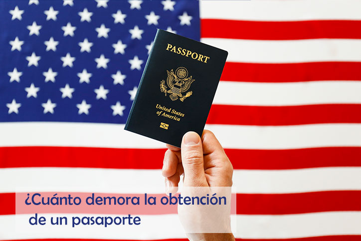 ¿Cuánto demora la obtención de un pasaporte