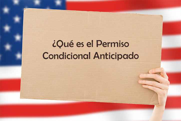 ¿Qué es el Permiso Condicional Anticipado