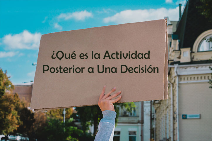 ¿Qué es la Actividad Posterior a Una Decisión